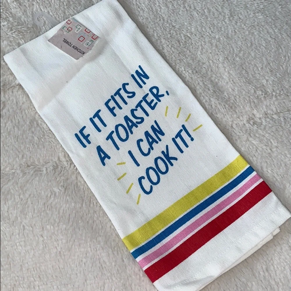 NWT Kitchen Towel “If it fits in a toaster, I can cook it” funny